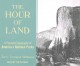 Go to record The hour of land : a personal topography of America's nati...