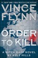 Go to record Order to kill : a Mitch Rapp novel
