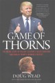 Go to record Game of thorns : the inside story of Hillary Clinton's fai...