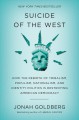 Go to record Suicide of the west : how the rebirth of tribalism, populi...