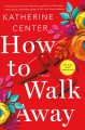 Go to record How to walk away
