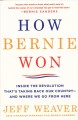 Go to record How Bernie won : inside the revolution that's taking back ...