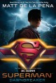 Go to record Superman : Dawnbreaker