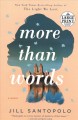 Go to record More than words : a novel
