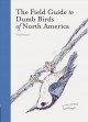 Go to record The field guide to dumb birds of North America