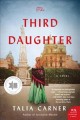 Go to record The third daughter : a novel