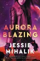 Go to record Aurora blazing : a novel