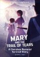 Go to record Mary and the Trail of Tears : a Cherokee removal survival ...