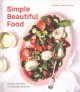 Go to record Simple beautiful food : recipes and riffs for everyday coo...