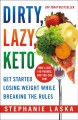 Go to record Dirty, lazy, keto : get started losing weight while breaki...