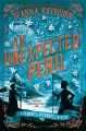 Go to record An unexpected peril : a Veronica Speedwell mystery