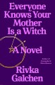 Go to record Everyone knows your mother is a witch