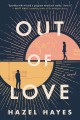 Go to record Out of love : a novel
