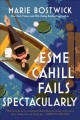 Go to record Esme Cahill fails spectacularly : a novel
