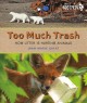 Go to record Too much trash : how litter is hurting animals