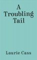 Go to record A troubling tail