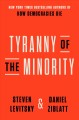 Go to record Tyranny of the minority : why American democracy reached t...