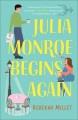Go to record Julia Monroe begins again