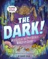 Go to record The dark! : Wild life in the mysterious world of caves