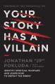 Go to record Your story has a villain : identify spiritual warfare and ...