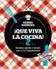 Go to record Que viva la cocina! 2 : recetas caseras y fáciles con 3, 4...