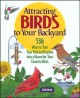 Go to record Attracting birds to your backyard : 536 ways to turn your ...