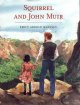 Go to record Squirrel and John Muir