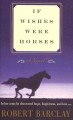 Go to record If wishes were horses